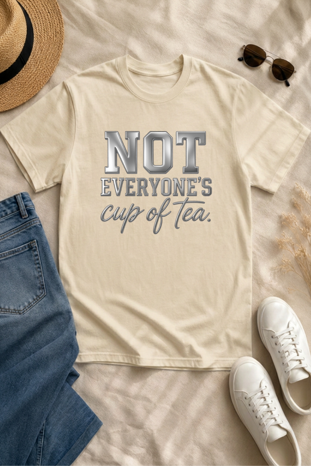 NOT EVERYONE'S cup of tea T-Shirt