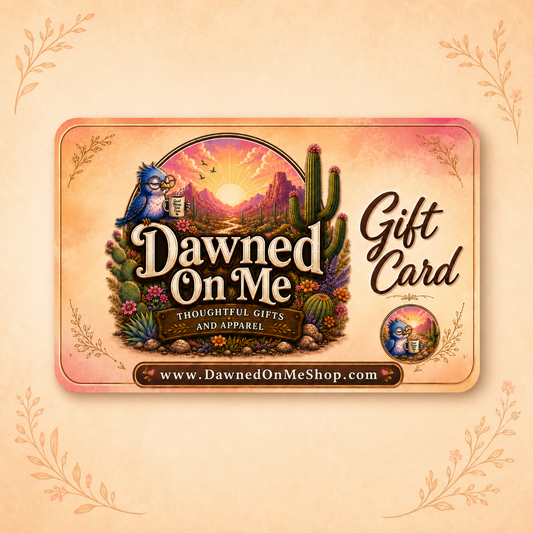 - DawnedOnMe Shop Gift Card