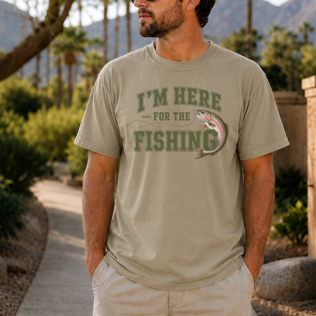 I'm Here for the Fishing T-Shirt